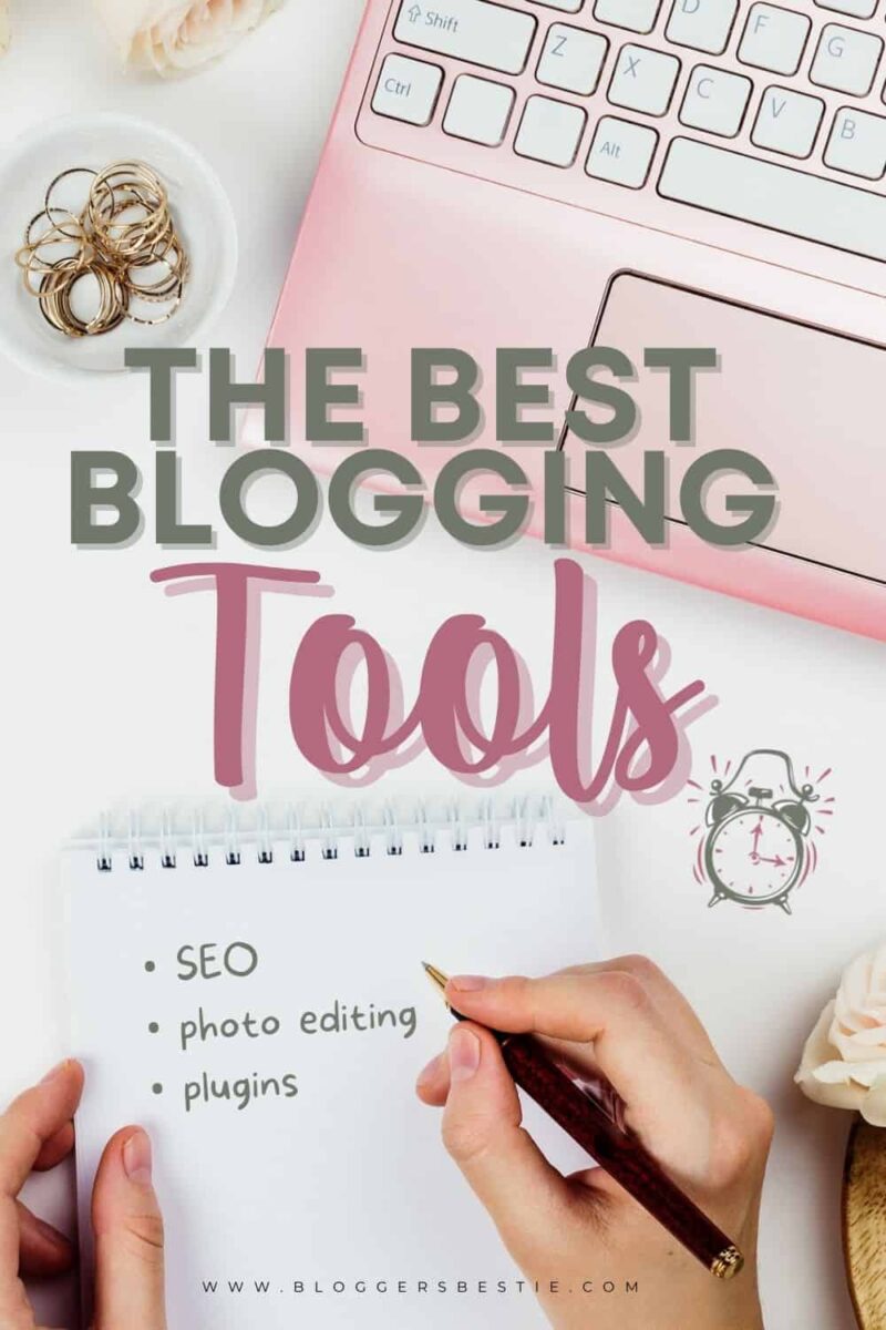 best blogging tools text over pink laptop with womans hands writing in notebook